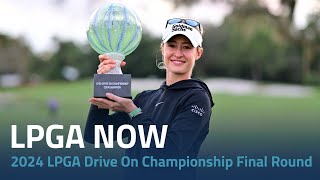 LPGA Now  2024 LPGA Drive On Championship Final Round [upl. by Marja220]