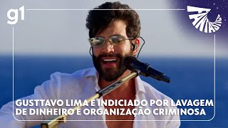 Gusttavo Lima é indiciado por lavagem de dinheiro e organização criminosa em investigação [upl. by Hein]