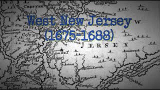 West New Jersey and The Quaker Exodus 16751688 [upl. by Kenna474]