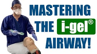 Mastering the igel in Airway Management [upl. by Baugh]