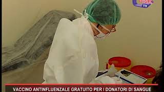 VACCINO ANTINFLUENZALE GRATUITO PER I DONATORI DI SANGUE [upl. by Ayatnohs]