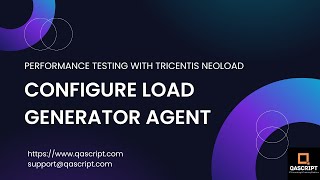 Performance Testing Tutorial Tricentis Neoload  Configure Load Generator Agent on Neoload Web [upl. by Esnohpla678]