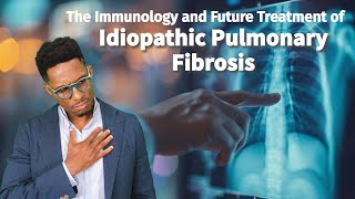 Immunology of ILD and Idiopathic Pulmonary Fibrosis [upl. by Ardeahp]