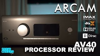 Buy Now or Later Arcam AV40 Home Theater Processor quotReviewquot  DIRAC IMAX Enhanced Atmos DTSX [upl. by Peltz]