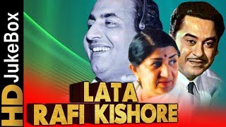 Lata Rafi amp Kishore Evergreen Hindi Songs  लता रफ़ी और किशोर के सदाबहार गाने [upl. by Burg]