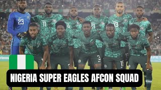 NIGERIA SUPER EAGLES 41MAN PROVISIONAL SQUAD FOR THE 2023 AFCON [upl. by Asli153]