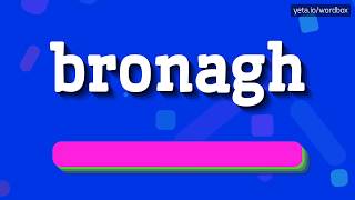 BRONAGH  HOW TO SAY IT BRONAGH PRONUNCIATION VIDEO bronagh irish name language brona bron [upl. by Hanna591]