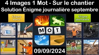 4 Images 1 Mot  Sur le chantier  09092024  Solution Énigme Journalière  septembre 2024 [upl. by Ydrah]