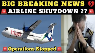 TRUJET AIRLINES SHUTDOWN  BIG BREAKING NEWS  Tamil Aviation [upl. by Fortune455]