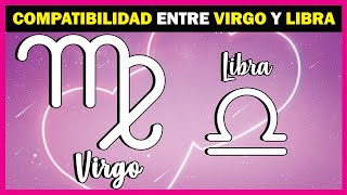 COMPATIBILIDAD de VIRGO y LIBRA ♍♎ ¿Relación Perfecta o Imposible [upl. by Tonnie]