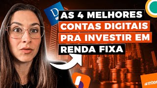 As 4 melhores contas digitais para investir em renda fixa [upl. by Atonsah]