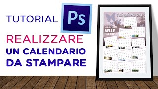 Realizzare un CALENDARIO DA muro • Tut Photoshop 74 Parte2 [upl. by Lezah121]