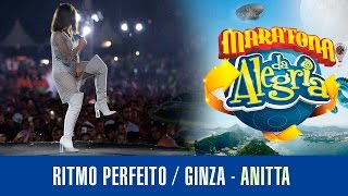 Ritmo Perfeito  Ginza  Anitta Maratona da Alegria  2016 [upl. by Mcdougall]