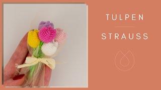 Tulpen Strauß häkeln  Häkelanleitung by justMiko 💐 [upl. by Nehtanoj650]