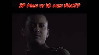 IP Man vs 10 men facts [upl. by Yehudi]