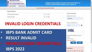 INVALID LOGIN CREDENTIALS IBPS BANK ADMIT CARD RESULT INVALID INVALID LOGIN CREDENTIALS IBPS 2022 [upl. by Tim]