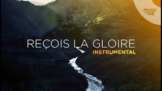 Reçois la Gloire  Instrumental [upl. by Eisserc]