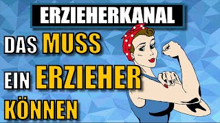 Die 7 Schlüsselkompetenzen und Grundlagen für Erzieher und Erzieherinnen  ERZIEHERKANAL [upl. by Hedelman]