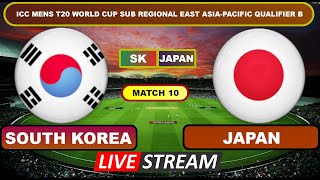 Live  South Korea vs Japan Live Cricket Score amp Commentary [upl. by Kinna]