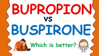 Bupropion vs Buspirone  Which is better [upl. by Colbert32]