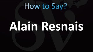 How to Pronounce Alain Resnais correctly [upl. by Parhe828]