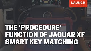 Launch X431 IMMO PLUS  Jaguar XF Smart Key Matching [upl. by Nuhsal74]