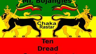 Mr Bojangles  Ten Dread Commandments A Chaka Rastar Youtube Exclusive [upl. by Hsu90]