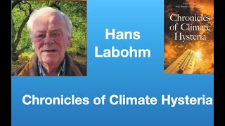 Hans Labohm Chronicles of Climate Hysteria  Tom Nelson Pod 224 [upl. by Kabab272]