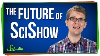 The Future of SciShow [upl. by Najram278]