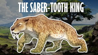 Smilodon  The king of the saber toothed cats [upl. by Bubalo87]