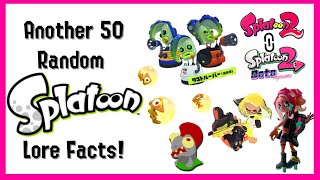 50 More Facts About Splatoon Lore [upl. by Atlanta]