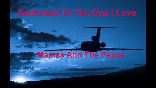 Dedicated To The One I Love  Mamas And The Papas  with lyrics [upl. by Finstad]