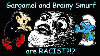 Gargamel and Brainy Smurf are RACIST  The Smurfs [upl. by Aurel]