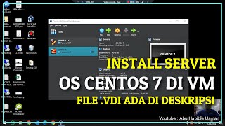 TUTORIAL INSTALL CENTOS 7 DI VM VIRTUALBOX LINK DOWNLOAD FILE VDI ADA DI DESKRIPSI [upl. by Service]