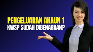 PENGELUARAN AKAUN 1 KWSP DAH DIBENARKAN [upl. by Merce]