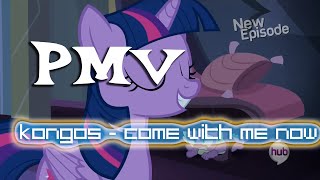 PMV  KONGOS Come With Me Now [upl. by Nnairrek]