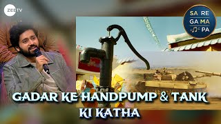 Utkarsh describe Gadar Ke Handpump amp Tank Ki KathaSaluting Indian Army  zee tv apac saregamapa [upl. by Nylidam]