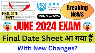 Breaking News IGNOU Released Final Date Sheet for the June 2024 Exam With New Changes  IGNOU NEWS [upl. by Eggett]