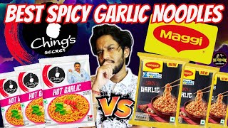 MAGGI Vs CHINGS Spicy Garlic Noodles🥵😱 BETTER Maggi Spicy Garlic Noodles Review [upl. by Nyrac428]