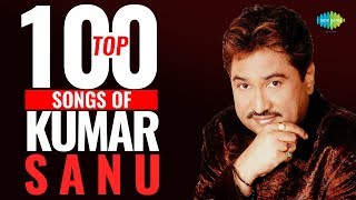 Top 100 Songs of Kumar Sanu  कुमार साणु के 100 गाने  HD Songs  Tujhe Dekha To  Ek Ladki Ko [upl. by Ayrotal]