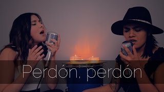 Perdón perdón  HaAsh  Gret Rocha ft Nata Cover [upl. by Blanc]