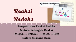 Penyetaraan reaksi redoks MnO4−  C2O42− → Mn2  CO2 metode setengah reaksi dalam suasana basa ‎ [upl. by Grigson991]