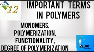 Important Terms in PolymersMonomersPolymerizationFunctionalityDegree of Polymerization [upl. by Wulfe]