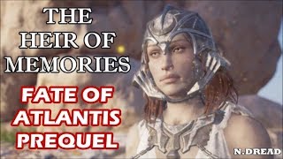 Assassins Creed Odyssey  quotThe Heir of Memoriesquot Fate of Atlantis Prequel Full Mission [upl. by Seraphine167]