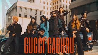 GUCCI GABRU Official Video  Harkirat Sangha  Starboy X [upl. by Hew]