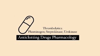 Fibrinolytic Drugs  Streptokinase  Urokinase  Plasminogen  Mechanisms  Thrombolytics part 1 [upl. by Stefanac]