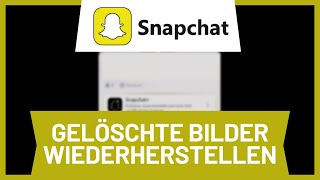 Auf Snapchat gelöschte Bilder wiederherstellen • Tutorial [upl. by Wan725]