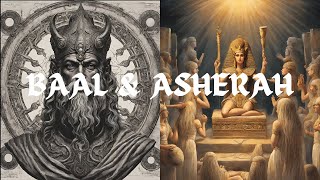 Unveiling The Mystery of The Bibles Oldest gods  BAAL ASHERAH [upl. by Leirraj]