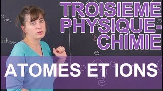 Atomes et ions  PhysiqueChimie  3e  Les Bons Profs [upl. by Tyne]