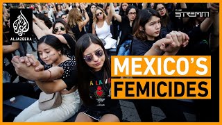 🇲🇽 Why do femicides in Mexico persist  The Stream [upl. by Carlstrom]